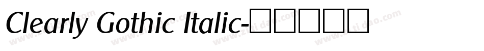 Clearly Gothic Italic字体转换